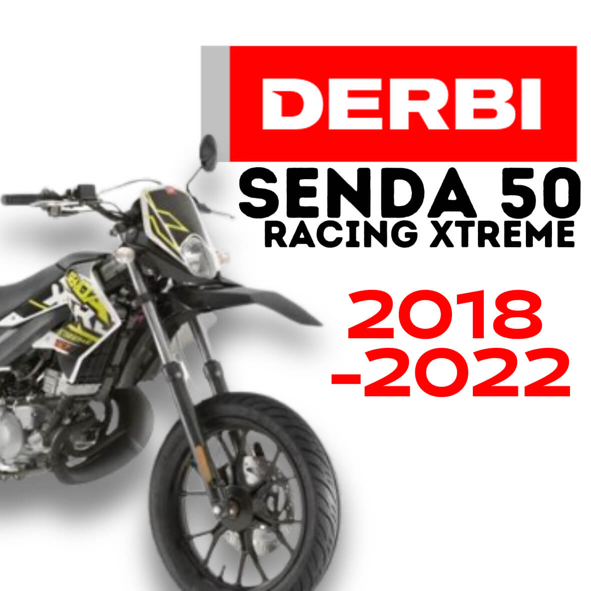 Derbi Senda 50 DRD Racing X-Treme 2018 al 2022 Tuning e Ricambi